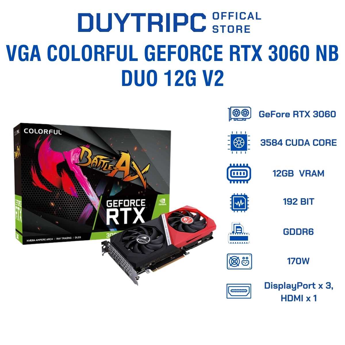 Card Màn Hình Colorful GeForce RTX 3060 12GB Graphics Card – Hiệu Năng Mạnh, Ray Tracing, 12GB GDDR6